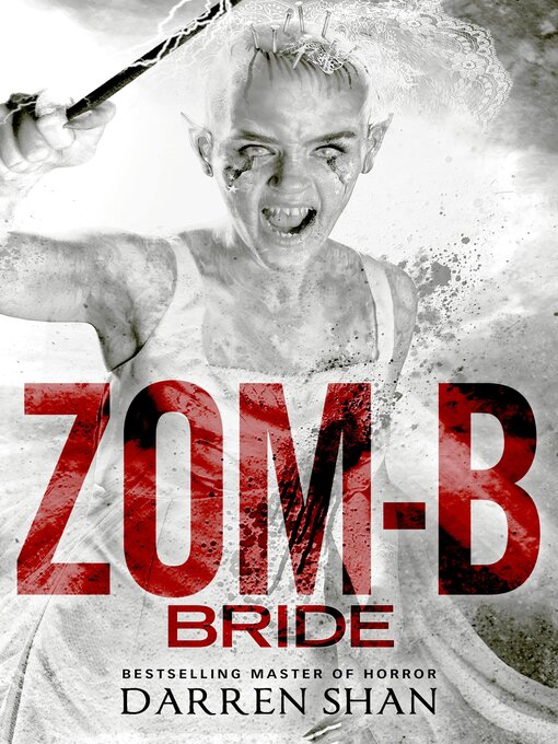Title details for Zom-B Bride by Darren Shan - Available